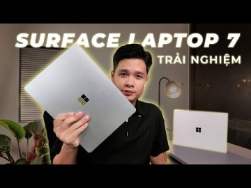 M? h?p tr?i nghi?m Surface Laptop 7 phiên b?n Giá R? Nh?t, ??i th? Macbook Pro M3